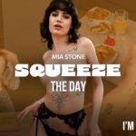 Squeeze the Day