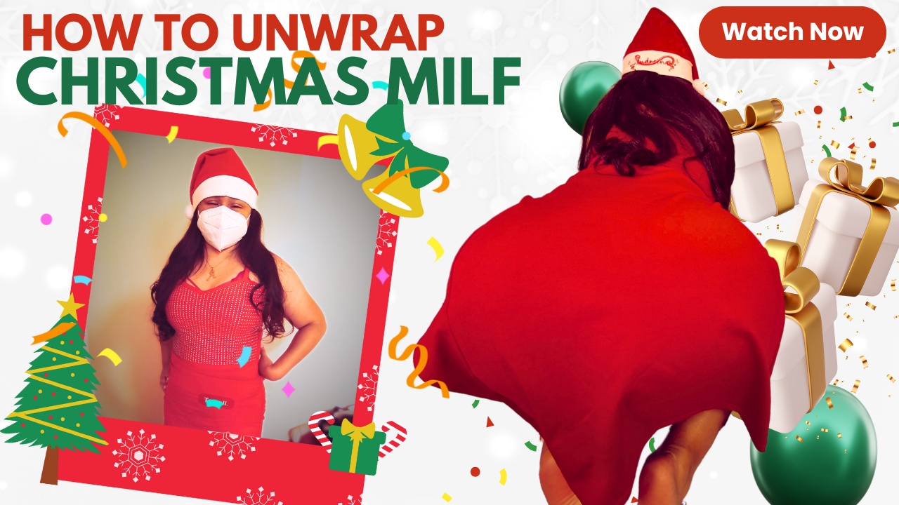 How To Unwrap Your Christmas MILF