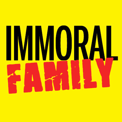 Immoral Family