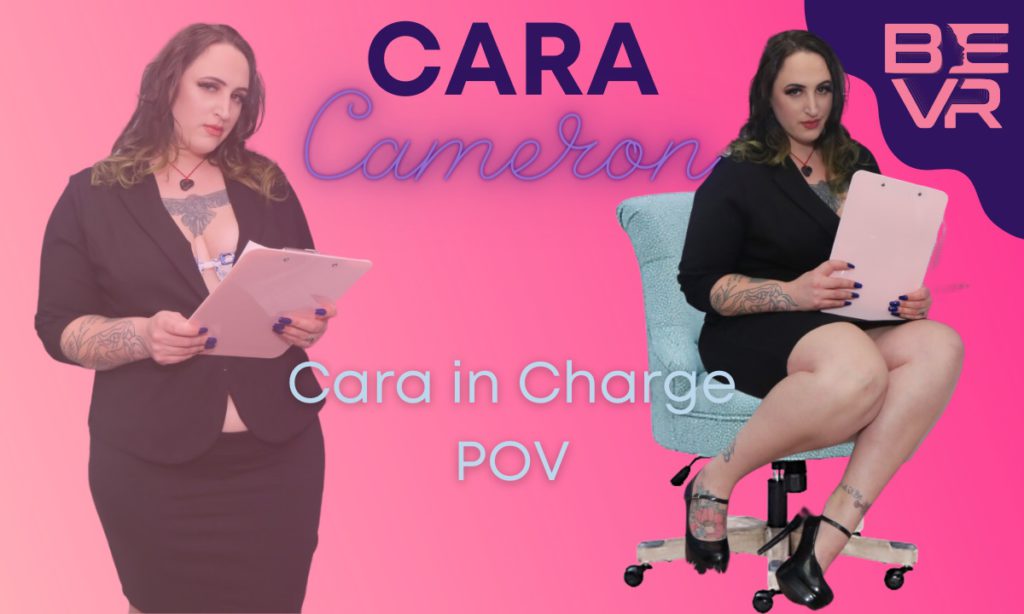 Cara In Charge Pov