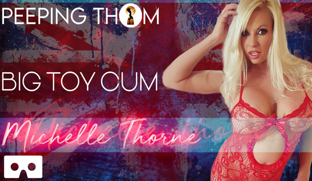 Michelle Thone – Big Toy Cum