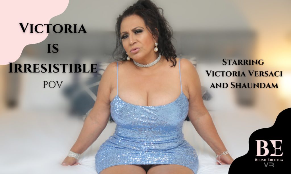 Victoria is Irresistable Pov